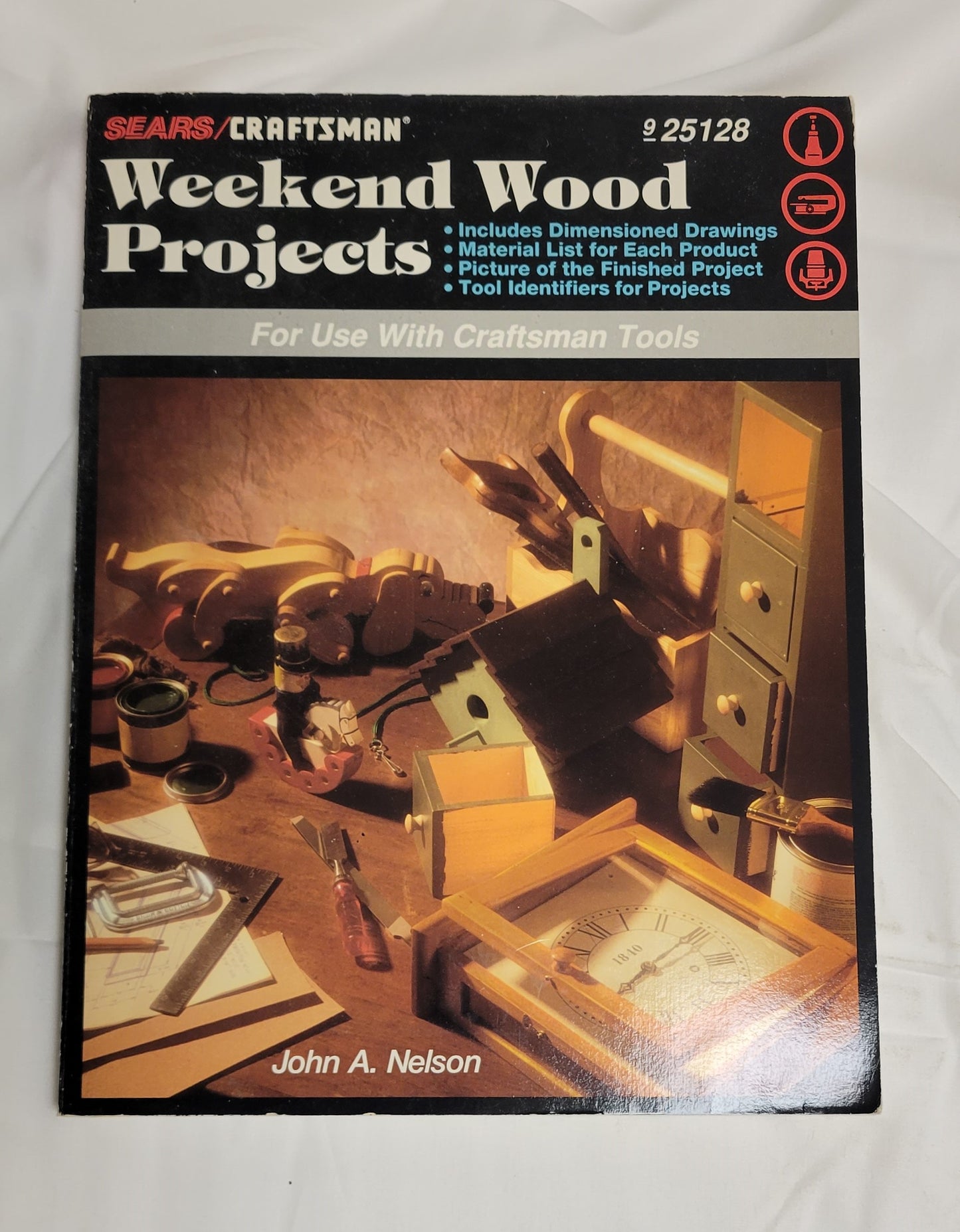 Book - Weekend wood projects: Sears, Roebuck and Co. Craftsman tools and accessories :  1992 by John A Nelson (Author)