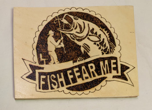 Art Pyrography on wood Sign Emblem of Fish Fear Me Man Catching Big Bass